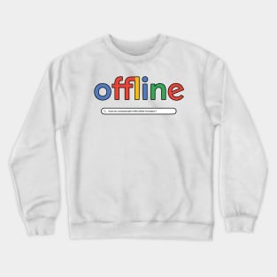 Offline Crewneck Sweatshirt